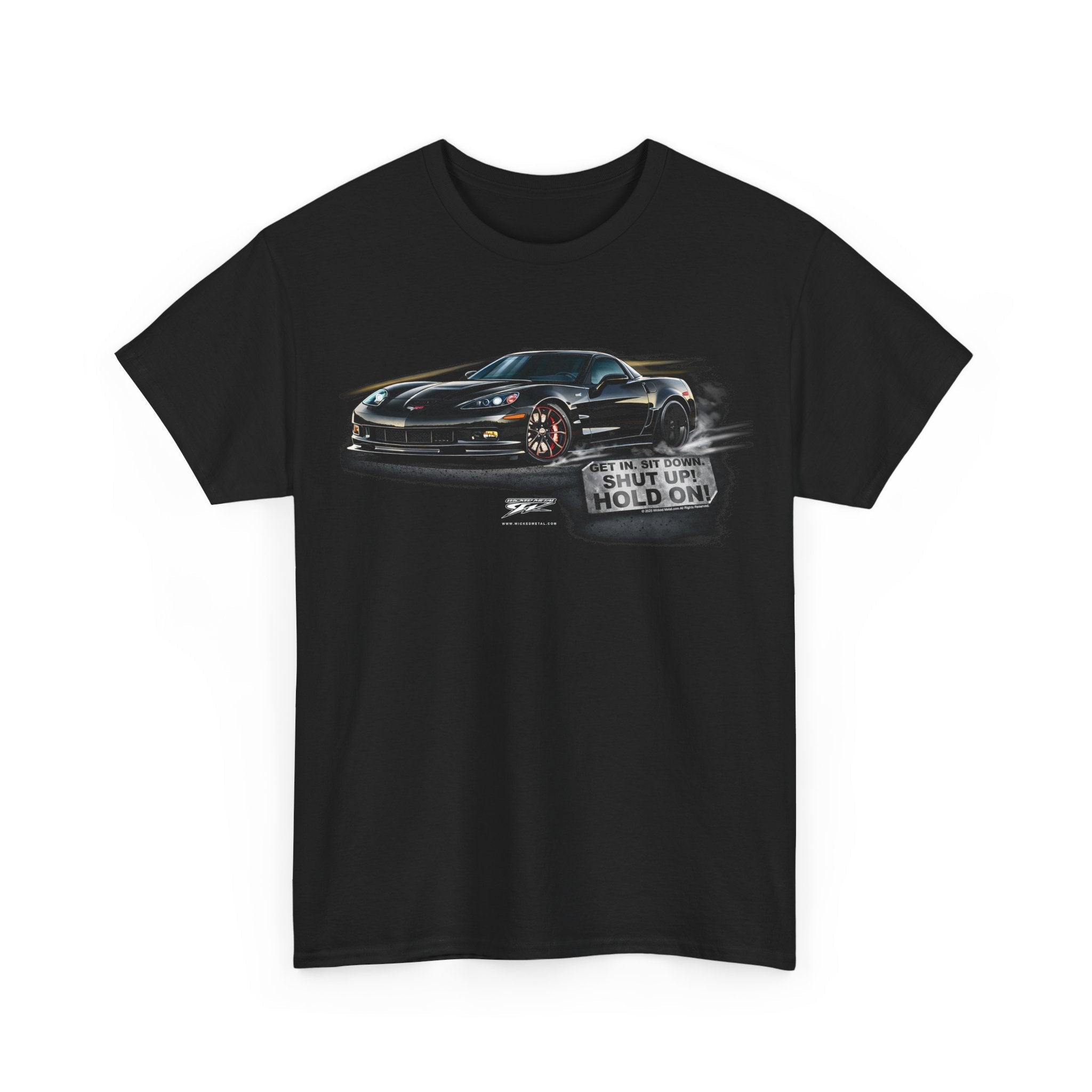 Corvette c6 Get In, Hold On - C6 Corvette t-shirt - Wicked Metal