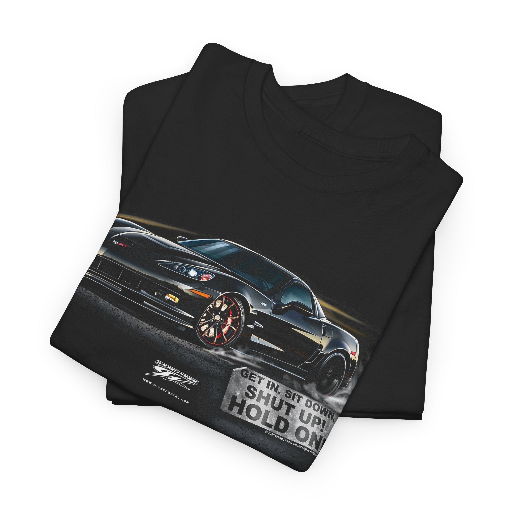 Corvette c6 Get In, Hold On - C6 Corvette t-shirt - Wicked Metal