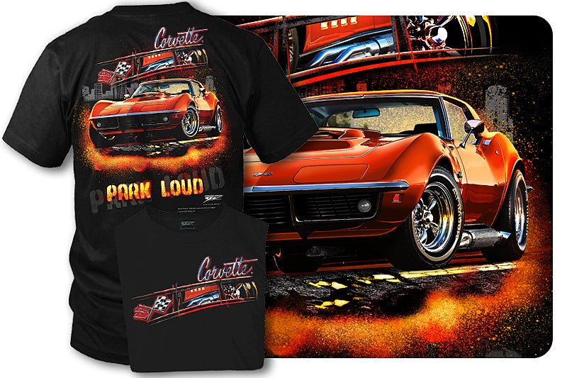 Corvette shirt - Park Loud - 1969 Corvette shirt - Wicked Metal