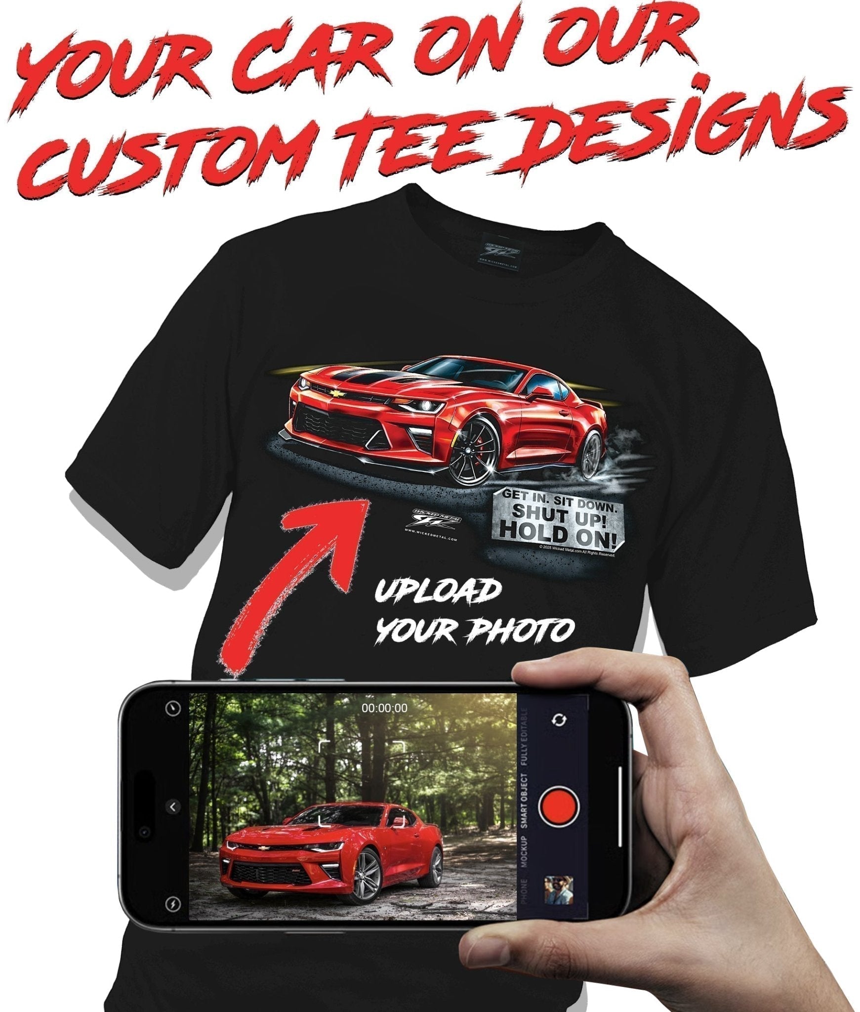 Your Car on Our Custom - Get In, Sit Down, Hold on t-shirt - Wicked Metal