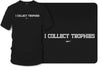 I collect trophies t-shirt, drag racing, Street racing - Wicked Metal - Wicked Metal