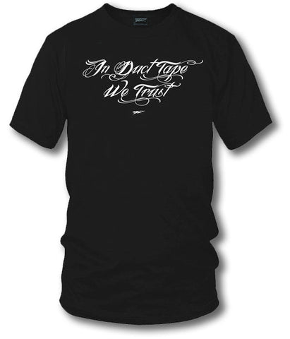 Image of In Duct Tape we Trust, Muscle car shirts, Racing Shirt - Wicked Metal - Wicked Metal