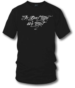In Duct Tape we Trust, Muscle car shirts, Racing Shirt - Wicked Metal - Wicked Metal