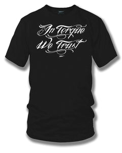 In Torque we trust, tuner car shirts, Street racing - Wicked Metal - Wicked Metal