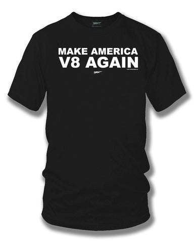 Image of Make America V8 Again t-shirt, Street racing, drag racing, muscle car shirt - Wicked Metal - Wicked Metal