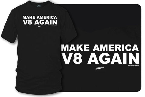 Image of Make America V8 Again t-shirt, Street racing, drag racing, muscle car shirt - Wicked Metal - Wicked Metal